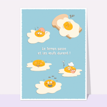 Le temps passe les oeufs durent