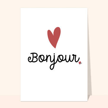 Bonjour avec un gros coeur