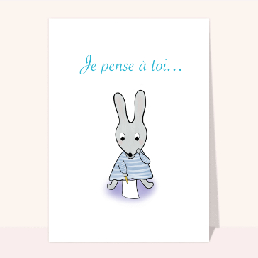 Dire bonjour : Je pense à toi petit lapin