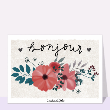 carte pour dire bonjour : Un bonjour fleuri
