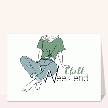 Chill Weekend