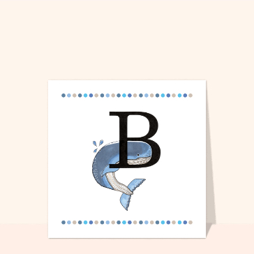 Carte abécédaire : Abécédaire B comme baleine