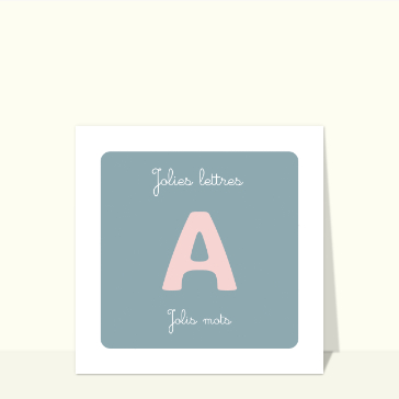 Jolie lettre A et Jolis mots