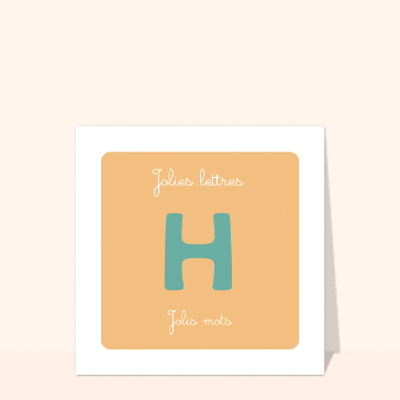 Jolie lettre H et Jolis mots