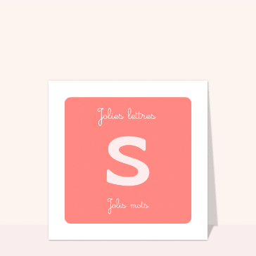 Carte Jolie lettre S et Jolis mots