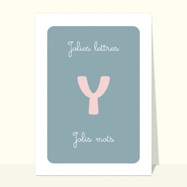 Carte Jolie lettre Y et Jolis mots