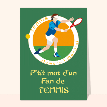carte de sport : Ptit mot d un fan de tennis