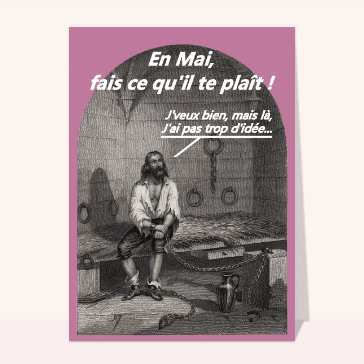 En Mai fais ce qu'il te plait si tu peux