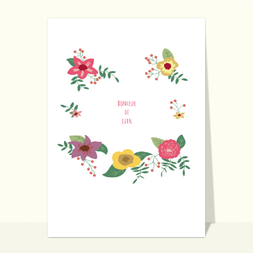 Bonheur de juin et jolies fleurs