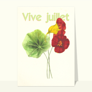Carte postale de Juillet et d'été : Vive Juillet et jolie fleur
