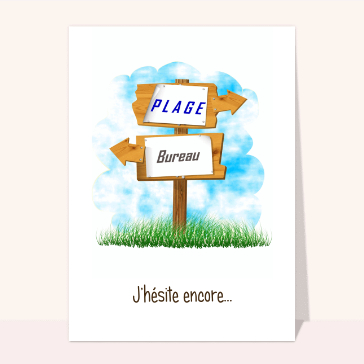 J'hésite entre plage et bureau