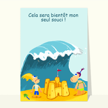 Carte postale de Juillet et d'été : Les soucis de vacanciers