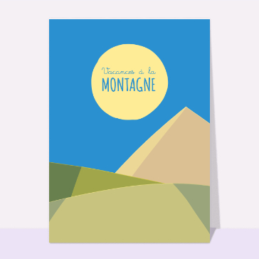 Carte postale de Juillet et d'été : Vacances à la montagne