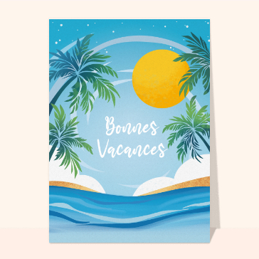 Carte postale de Juillet et d'été : Bonnes vacances sous un ciel bleu