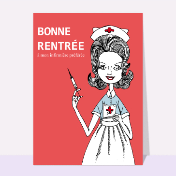 Bonne rentrée à mon infirmière préférée
