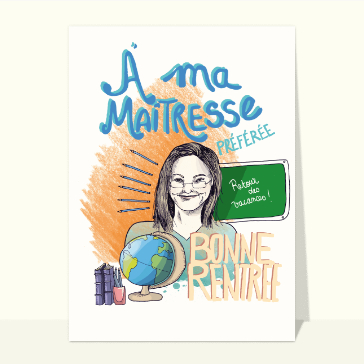 Bonne rentrée à ma maîtresse préférée