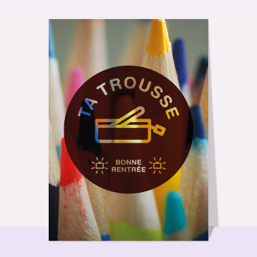 Ta trousse bonne rentrée