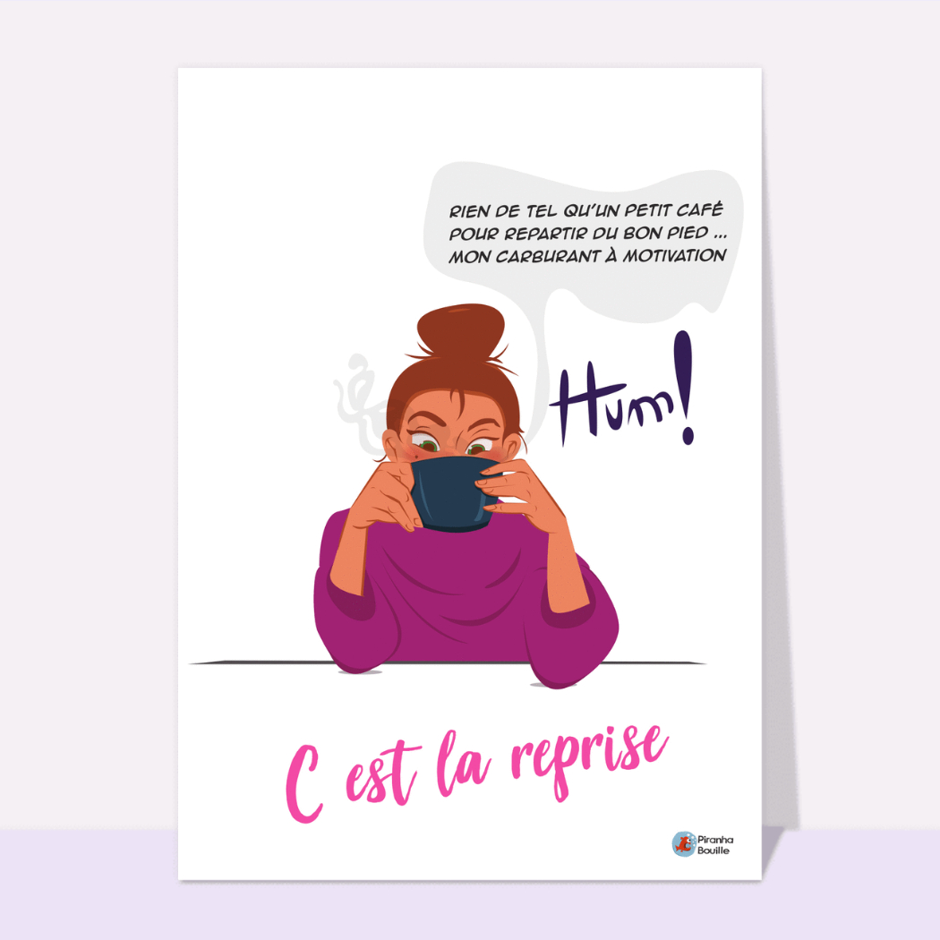 Boulot Bonne Reprise Du Travail Humour Carte Un Café Pour La Reprise : Envoyer une vraie Carte De Septembre Et De  La Rentrée dès 0,99€ - Merci Facteur