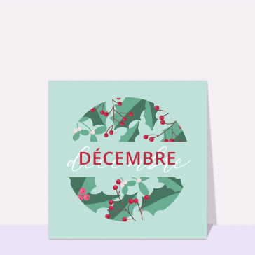 En Décembre avec du houx vert