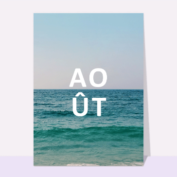 Carte postale d'août et vacances : Mois d'août à la mer