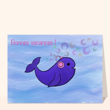 Bonnes vacances petite baleine