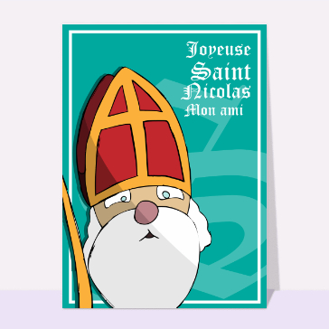 Joyeuse Saint Nicolas mon ami