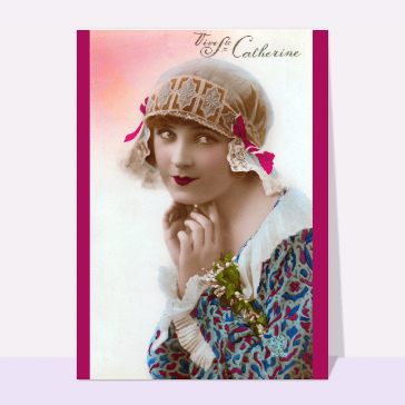 Sainte Catherine : Vive jolie Sainte Catherine