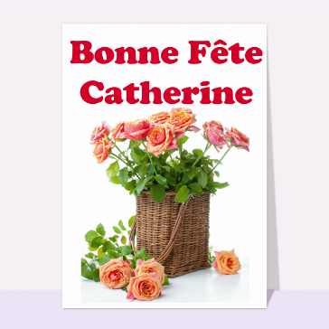 Carte sainte Catherine : Bonne fête catherine avec un bouquet