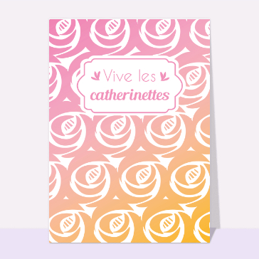 Dégradé vive les Catherinettes