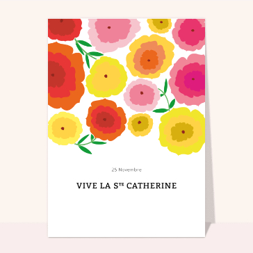 Carte sainte Catherine : Fleurs aux couleurs vives