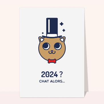 carte de voeux 2024 chat mignon : Bonne année 2024 chat alors