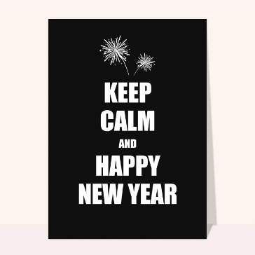 carte de voeux 2024 pour geek : Keep calm et Happy New Year