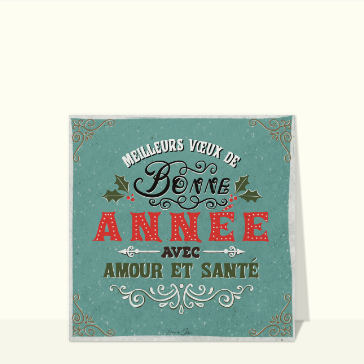 Carte de voeux tendance 2023 : Bonne année avec amour et santé