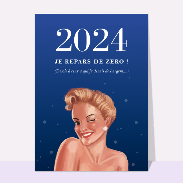 Carte de voeux humour 2024 : Je repars de zéro pour la nouvelle année 2024 