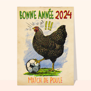 Carte de voeux humour 2024 : Bonne année match de poule