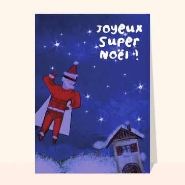 Carte de Noël humour : Joyeux Super Noel