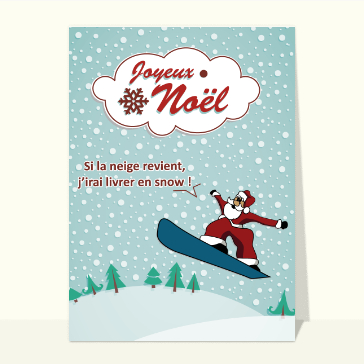 Le père noël ira livrer en snowboard