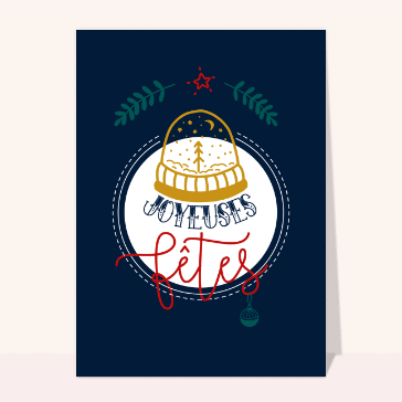 Carte Joyeuses fêtes et boule à neige