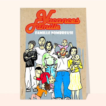 Vacances de famille nombreuse