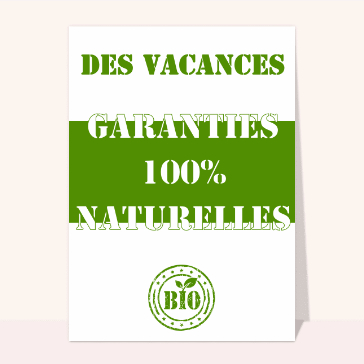 Des vacances garanties naturelles