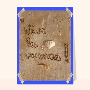Vive les vacances dans le sable
