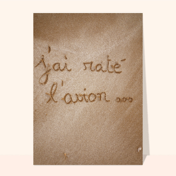 J'ai raté l'avion