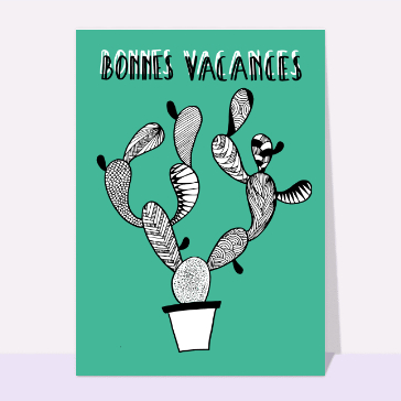 carte de vacances : Bonnes vacances cactus