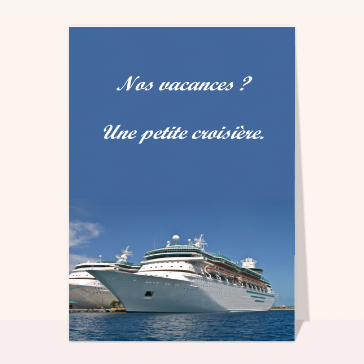Nos vacances en croisiere
