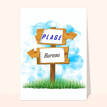 Direction plage ou bureau