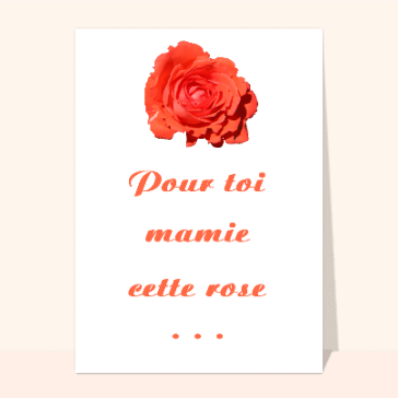 carte fête des grand-mères : Cette rose pour toi mamie