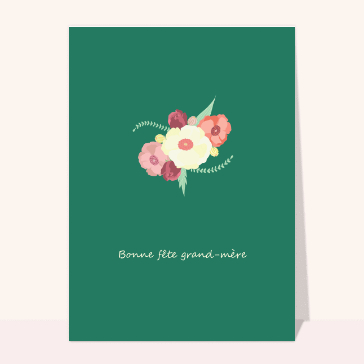 carte fête des grand-mères : Bonne fête grand-mère et quelques fleurs