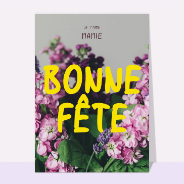 Je t'aime mamie bonne fête et fleurs