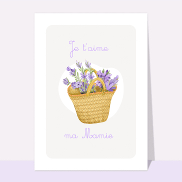 carte fête des grand-mères : Je t`aime ma mamie bouquet de lavande