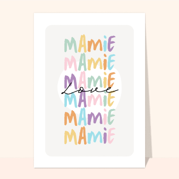 carte fête des grand-mères : Love mamie de toutes les couleurs